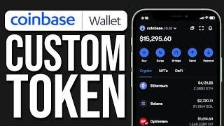 How To Add Custom Token On Coinbase Wallet 2024
