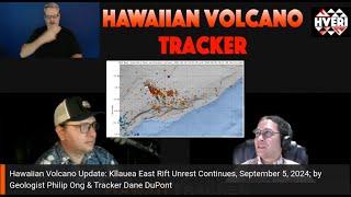 Hawaiian Volcano Update Kīlauea East Rift Unrest Continues September 5 2024