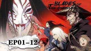 Blades of the Guardians EP 01 - 12 Full Version MULTI SUB