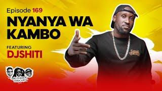 MIC CHEQUE PODCAST  Episode 169  Nyanya wa kambo Feat. DJ SHITI