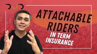 Attachable Riders in Term Insurance