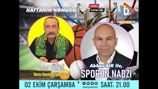 ABBAS SIR İLE SPORUN NABZI