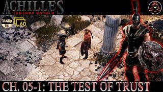 Achilles Legends Untold - Chapter 5-1 - The Test of Trust