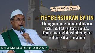 Membersihkan Batin - KH Jamaluddin Ahmad  Al Hikam