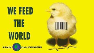 We feed the World 2005 - Documentary