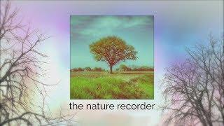 what is the nature recorder?