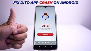 HOW TO FIX DITO APP CRASH ON ANDROID