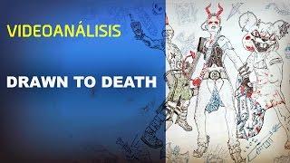 Vídeo ANÁLISIS DRAWN to DEATH