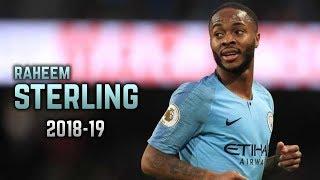 Raheem Sterling 2018-19  Dribbling Skills & Goals