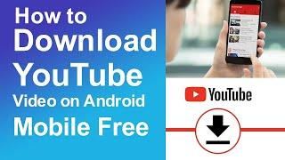 How to download YouTube video and watch offline on mobile