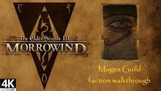 TES III Morrowind - Mages Guild  4K60  Longplay Full Game Faction Walkthrough No Commentary