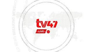  LIVE  TV47 MATUKIO
