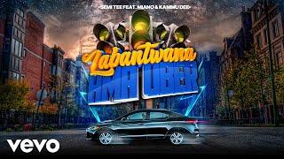 Semi Tee - Labantwana Ama Uber Audio ft. Miano Kammu Dee