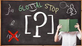 Glottal Stop ʔ - Pronunciation Guide