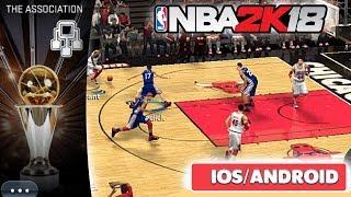 NBA 2K18 MOBILE -  THE ASSOCIATION MODE  - iOS  ANDROID GAMEPLAY