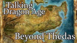 Talking Dragon Age Beyond Thedas Lore & Fan Theories