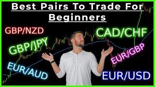 Forex What Are The Best Pairs To Trade With A SMALL Account?