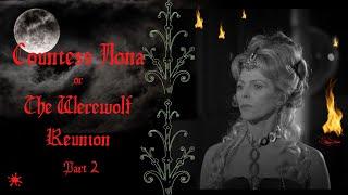 Countess Ilona or The Werewolf Reunion  Supernatural Series1977  Part 2