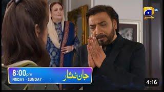 Jaan Nisar Drama Episode 54  PROMO  Full review AT 800 HAR PAL GEO