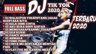 DJ TIK TOK VIRAL 2020  DJ YANG LAGI VIRAL SEKARANG TERBARU FULL BASS - DANCE MONK - RELA DEMI CINTA