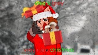 Vrey Is Grey - Vrey Ruins Christmas HOLIDAY MASHUP EP