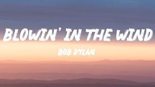 Bob Dylan - Blowin In The Wind Lyrics
