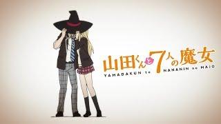 Yamada-kun and the Seven Witches OPENING  WEAVER