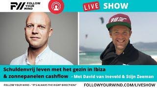 Verhuizen Ibiza Schuldenvrij leven & zonnepanelen cashflow  David van Ineveld &  FYW liveshow #72