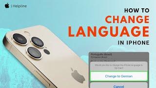 How to Change Language on iPhone in Seconds