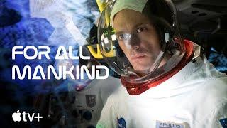 For All Mankind — Official First Look Trailer  Apple TV+