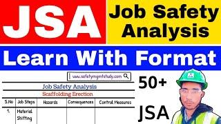 Job Safety Analysis JSA  Job Safety Analysis Format  How to prepare JSA  Steps of JSA.