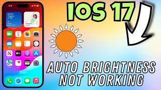 How to Fix Auto Brightness Not Working on ios 17