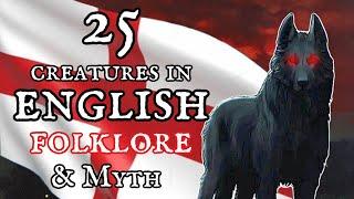 25 Creatures in English Folklore and Myth 󠁧󠁢󠁥󠁮󠁧󠁿