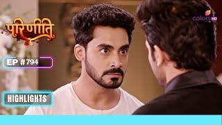 Daljeet पर बरस पड़े घरवाले  Parineetii  परिणीती  Ep. 794  Highlights