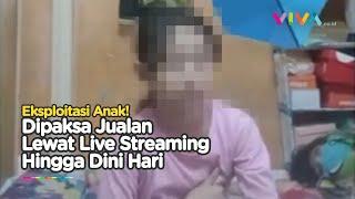 Eksploitasi Anak Dipaksa Jualan Lewat Live Streaming hingga Dini Hari