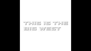 This Is The Big West January 4 2023