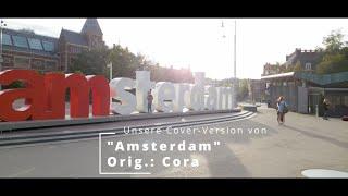 Amsterdam - Unsere Cover-Version  Orig. Cora