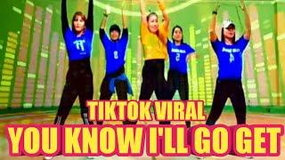 YOU KNOW ILL GO GET - TIKTOK VIRAL - SENAM KREASI - ZUMBA DANCE