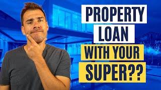 Self Managed Super Fund SMSF Property Loan A Complete Guide