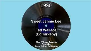 1930 Ted Wallace - Sweet Jennie Lee with vocal trio