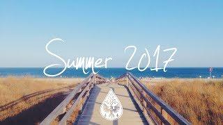 IndieIndie-Folk Compilation - Summer 2017 1-Hour Playlist