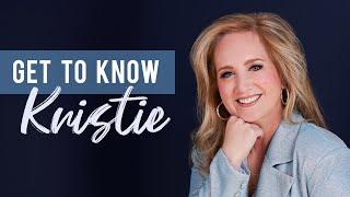 Get to Know Kristie