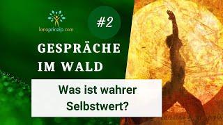 Selbstwert und Selbstliebe stärken - Gespräche im Wald 2