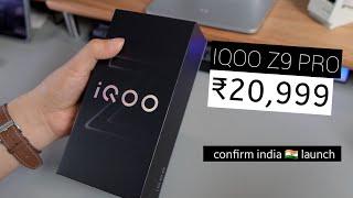 IQOO Z9 PRO INDIA  LAUNCH DATE & PRICE IQOO Z9 PRO - UNBOXING & REVIEW PERFORMANCE INDIA PRICE