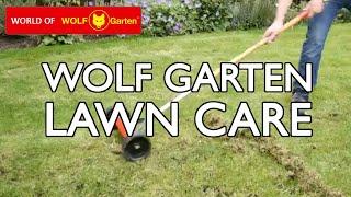 How to scarify your lawn with Wolf Garten Tools