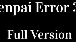 Senpai Error 37 Full Version