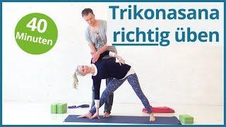 Trikonasana RICHTIG lernen    40 Minuten Yoga Technik-Stunde