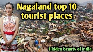 Nagaland top 10 tourist places भारत का एक खूबसूरत राज्य नागालैंड घूमने के 10 बेहतरीन स्थान