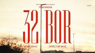 32 BOR OFFICIAL VIDEO - Prm Nagra  Josh Sidhu  Junction 21 records  New Punjabi Songs 2024