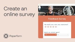 How to create an online survey with Paperform